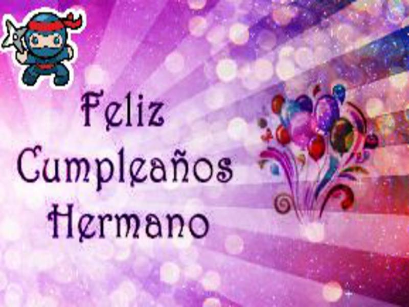 Las MEJORES Frases de Cumpleaños para un Hermano